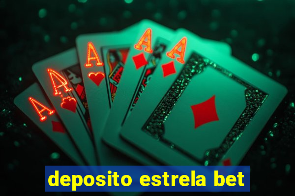 deposito estrela bet